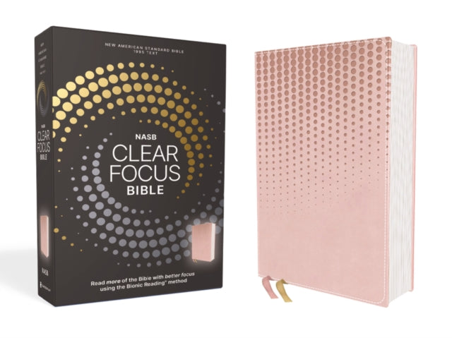 NASB, Clear Focus Bible, Leathersoft, Pink : Read more of the Bible with better focus - 9780310465584