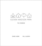 Eleven Madison Park : The Cookbook - 9780316098519