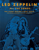 Led Zeppelin All the Songs : The Story Behind Every Track - 9780316448673