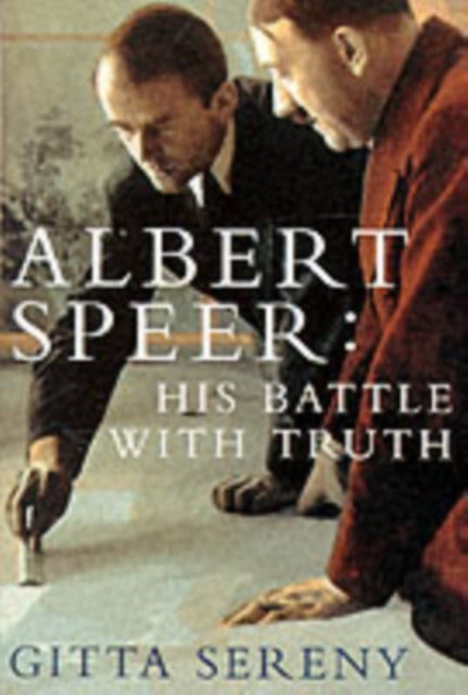 Albert Speer: His Battle With Truth - 9780330346979