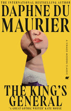 The King's General : The thrilling historical romance from the bestselling author of REBECCA - 9780349019260