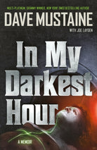 In My Darkest Hour : A Memoir