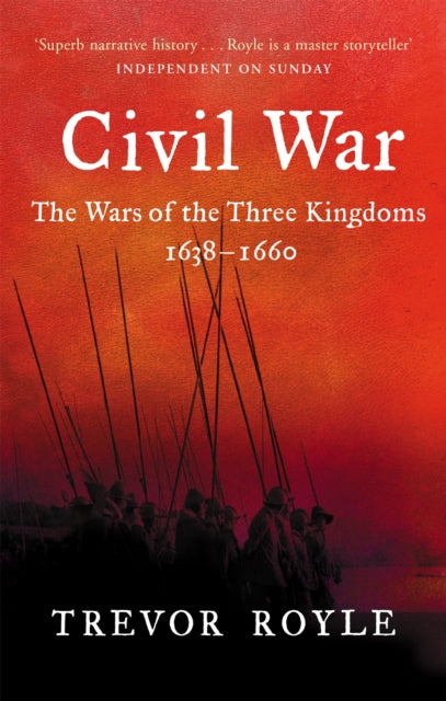 Civil War : The War of the Three Kingdoms 1638-1660 - 9780349115641