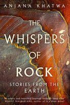 The Whispers of Rock : Stories from the Earth