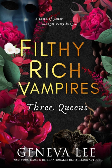 Filthy Rich Vampires: Three Queens : TikTok made me buy it! Twilight meets Gossip Girl in this utterly gripping and sexy vampire romance