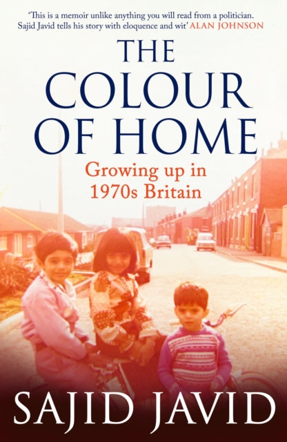 The Colour of Home : 'One of the best political memoirs I've read in years' The Times