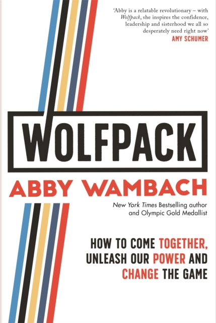 WOLFPACK : How to Come Together, Unleash Our Power and Change the Game - 9780349423944