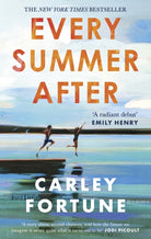 Every Summer After : A heartbreakingly gripping story of love and loss - 9780349433103