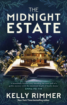 The Midnight Estate : A haunting mystery of a family's darkest secrets, by the bestselling author of THE THINGS WE CANNOT SAY
