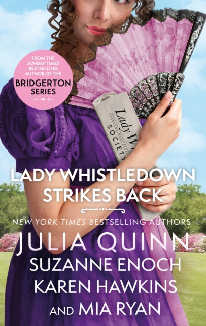 Lady Whistledown Strikes Back : An irresistible treat for Bridgerton fans! - 9780349437361