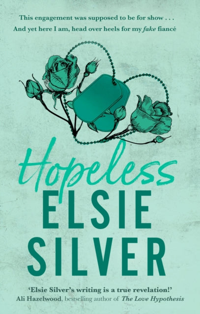 Hopeless : Fall for the emotional and addictive fake engagement romance from the bestselling author of Wild Love