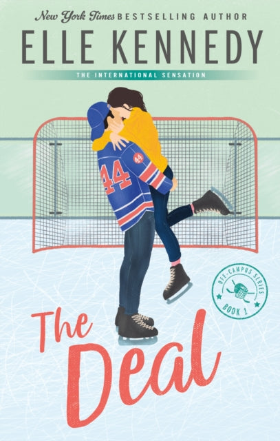 The Deal : The addictive sports romance from TikTok sensation and bestselling author, Elle Kennedy! - 9780349440842