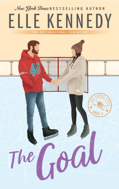 The Goal : The addictive sports romance from TikTok sensation and bestselling author, Elle Kennedy! - 9780349440873