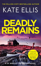 Deadly Remains : The gripping new mystery in the DI Wesley Peterson crime series - 9780349442938