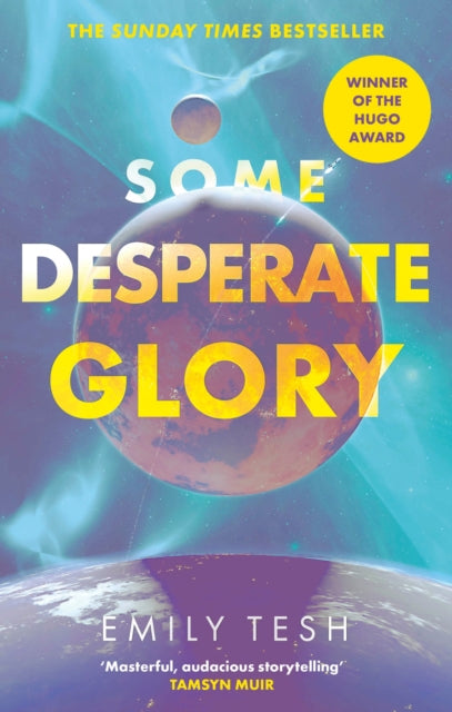Some Desperate Glory : The Hugo Award-winning novel - 9780356517186