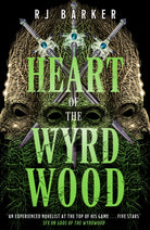 Heart of the Wyrdwood : The Forsaken Trilogy, Book 3 - 9780356517308
