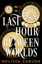 The Last Hour Between Worlds : The Sunday Times Bestseller - 9780356517544