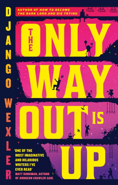 The Only Way Out is Up : a lightning-paced progression fantasy adventure