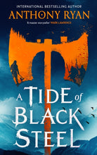 A Tide of Black Steel : the bloody first novel in a blockbuster epic fantasy series with a strong Norse flavour - 9780356522821