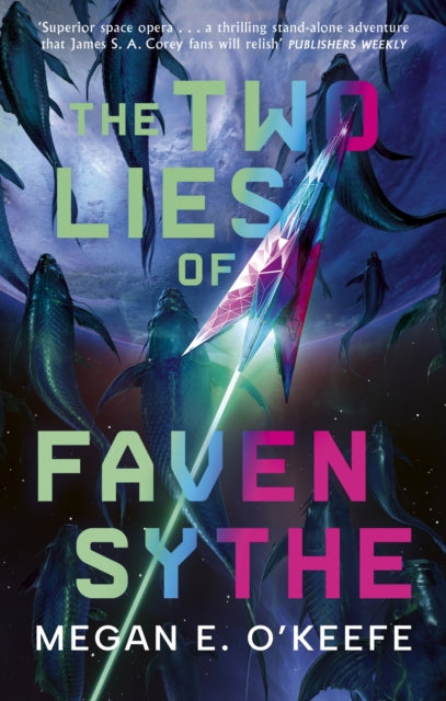 The Two Lies of Faven Sythe - 9780356526348