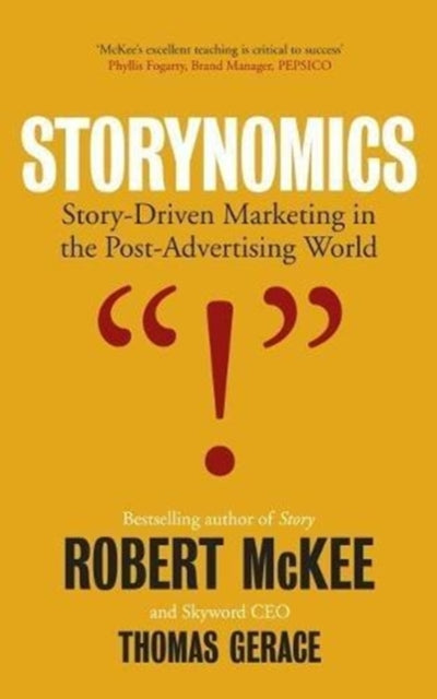 Storynomics : Story Driven Marketing in the Post-Advertising World - 9780413778000