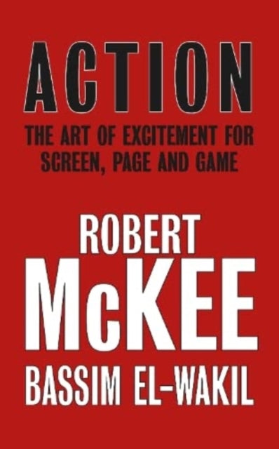 Action : The Art of Excitement for Screen, Page and Game - 9780413778505