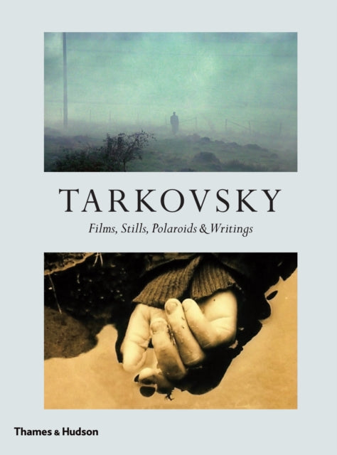 Tarkovsky : Films, Stills, Polaroids & Writings - 9780500022597