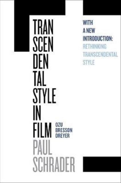 Transcendental Style in Film : Ozu, Bresson, Dreyer - 9780520296817