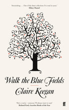 Walk the Blue Fields - 9780571233076