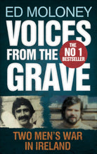 Voices from the Grave : Two Men's War in Ireland - 9780571251698