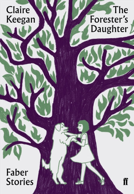 The Forester's Daughter : Faber Stories - 9780571351855