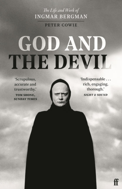 God and the Devil : The Life and Work of Ingmar Bergman - 9780571370917