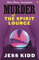 Murder at the Spirit Lounge : Nora Breen Investigates, the thrilling new installment in this charming historical seaside murder mystery series, from much-loved author Jess Kidd