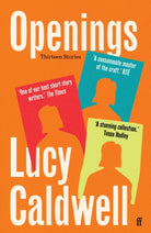 Openings : 'A stunning collection.' TESSA HADLEY - 9780571382767