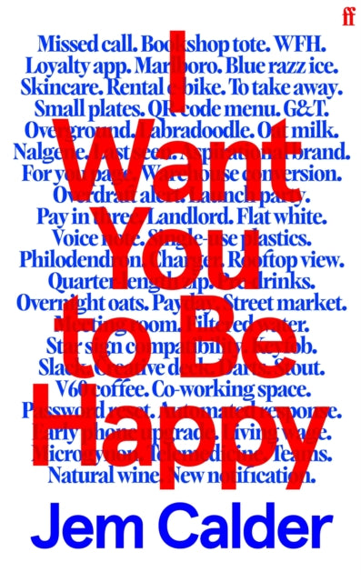I Want You to Be Happy : 'I couldn't stop reading.' Sally Rooney