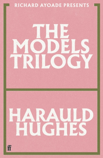 The Models Trilogy : presented by Richard Ayoade - 9780571393107
