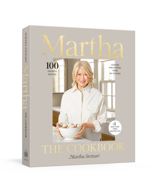 Martha: The Cookbook : 100 Favorite Recipes, with Lessons and Stories from My Kitchen - 9780593139202