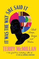 It Was the Way She Said It : Short Stories, Essays, and Wisdom - 9780593357149