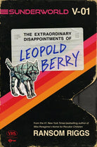 Sunderworld, Vol. I: The Extraordinary Disappointments of Leopold Berry - 9780593530948