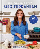 Hungry Happens: Mediterranean : 100 Healthy, Simple Recipes: A Cookbook - 9780593800416