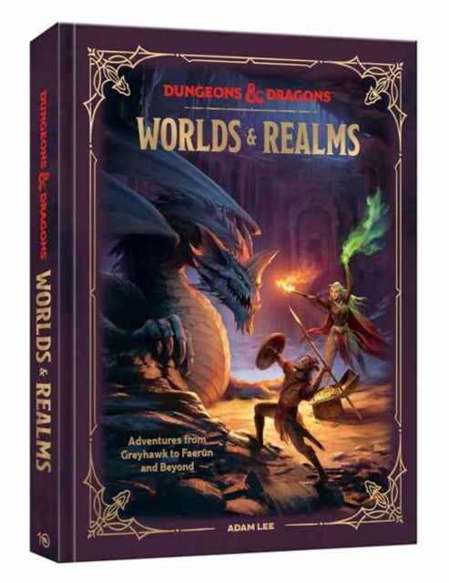 Dungeons & Dragons Worlds & Realms : Adventures from Greyhawk to Faerun and Beyond - 9780593835500
