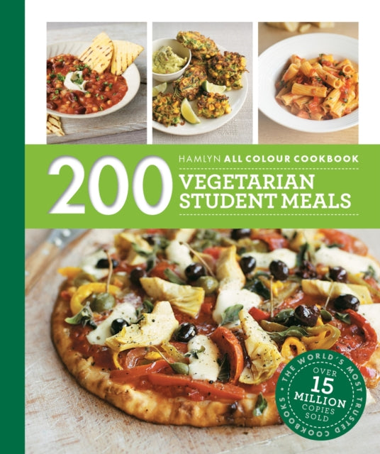 Hamlyn All Colour Cookery: 200 Vegetarian Student Meals : Simple and budget-friendly vegetarian recipes - 9780600638483