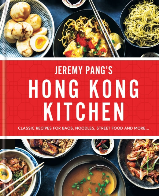 Hong Kong Kitchen : Recipes from the Brand New ITV Series - 9780600639121