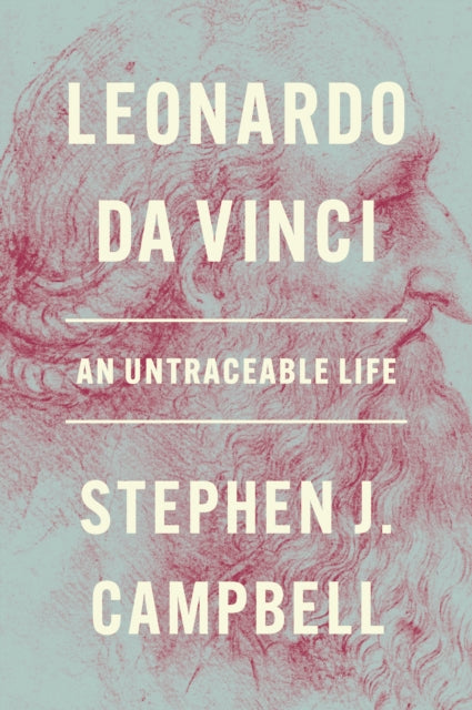 Leonardo da Vinci : An Untraceable Life - 9780691193687