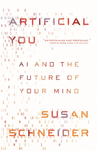Artificial You : AI and the Future of Your Mind - 9780691216744
