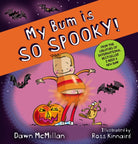 My Bum is So Spooky! (PB) - 9780702325656