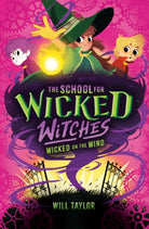 The School for Wicked Witches 3 - 9780702339721