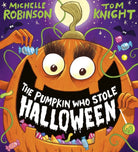 The Pumpkin Who Stole Halloween (PB) - 9780702341724