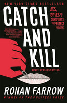 Catch and Kill : Lies, Spies and a Conspiracy to Protect Predators - 9780708899281