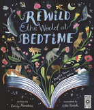 Rewild the World at Bedtime : Hopeful Stories from Mother Nature